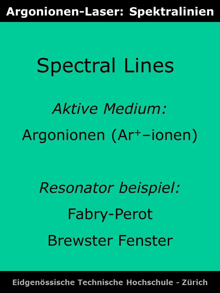 Argonionen-Laser: Spektralinien