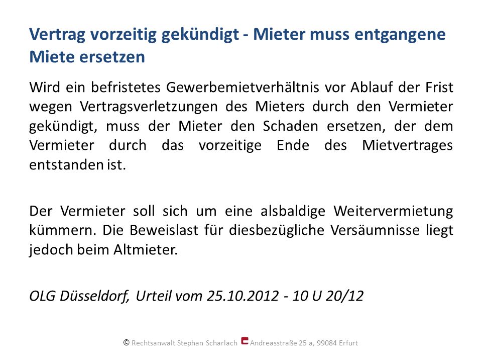 Vertrag vorzeitig gekündigt - Mieter muss entgangene Miete ersetzen