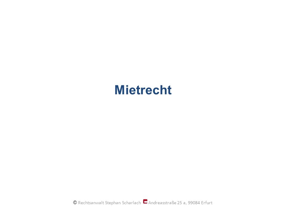 © Rechtsanwalt Stephan Scharlach Andreasstraße 25 a, Erfurt