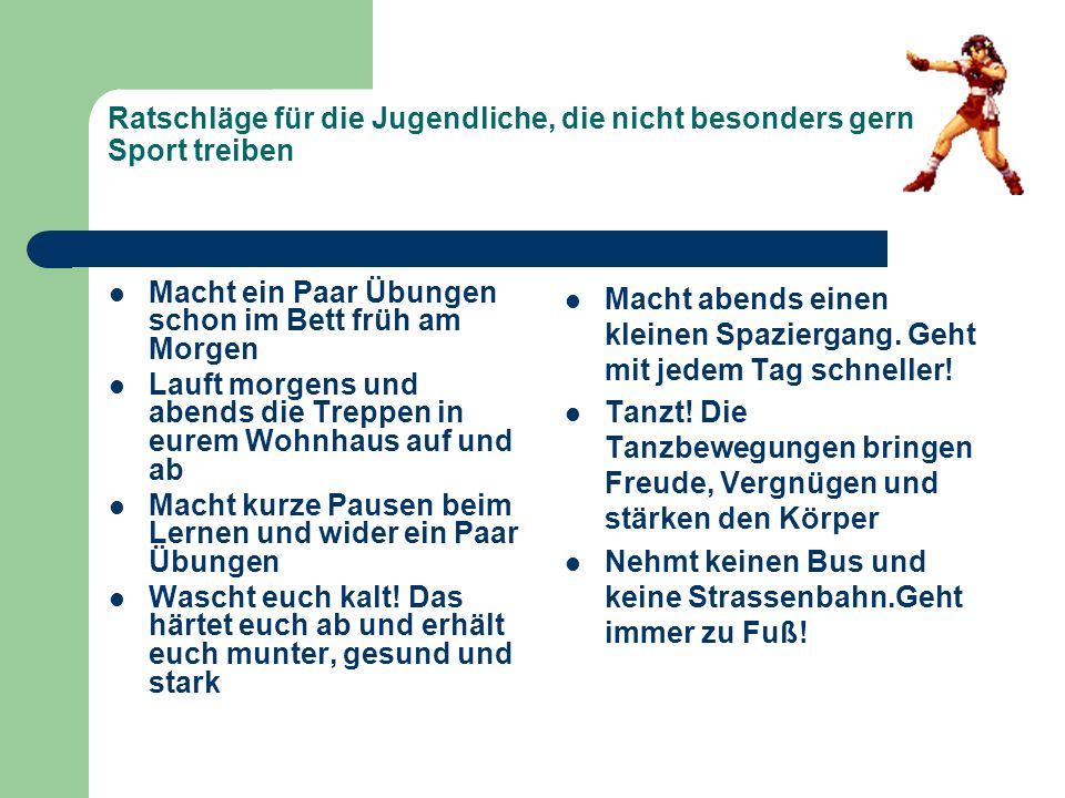 Ratschläge für die Jugendliche, die nicht besonders gern Sport treiben