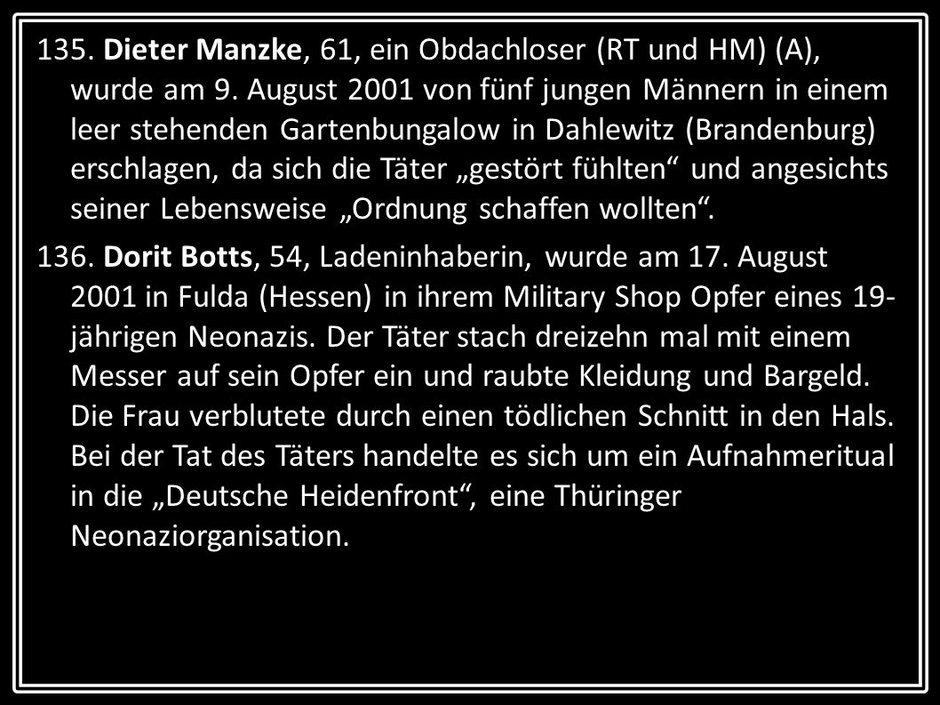 135. Dieter Manzke, 61, ein Obdachloser (RT und HM) (A), wurde am 9