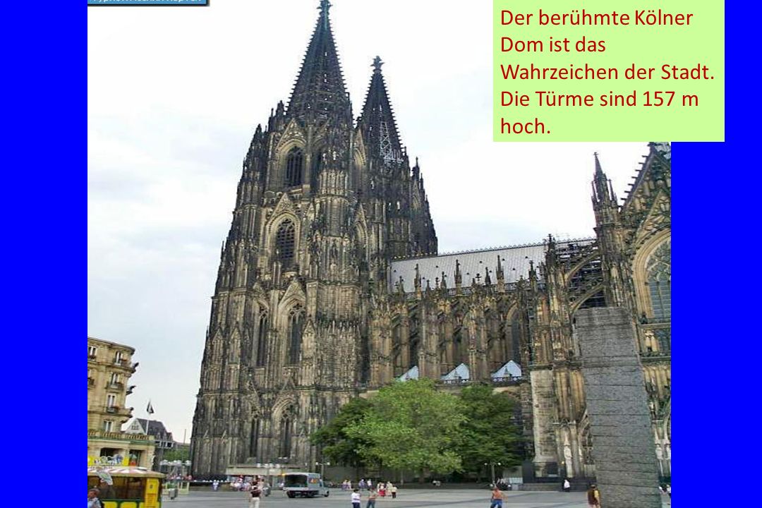 Der berühmte Kölner Dom ist das Wahrzeichen der Stadt