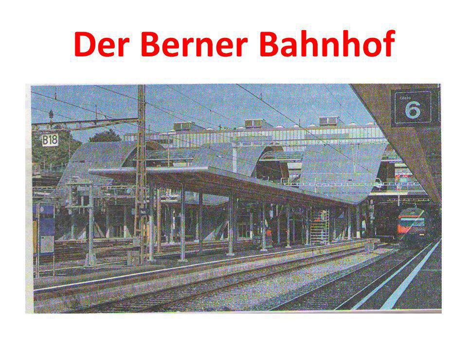 Der Berner Bahnhof