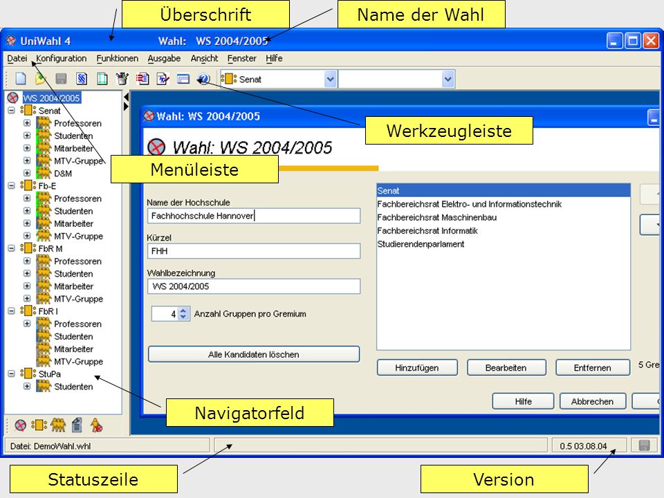 Überschrift Name der Wahl Werkzeugleiste Menüleiste Navigatorfeld Statuszeile Version