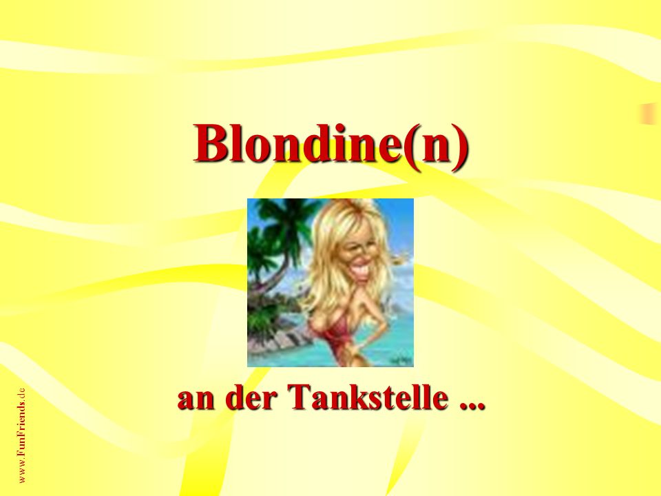 Blondine(n) an der Tankstelle ...