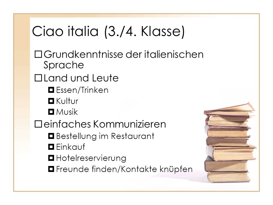 Ciao italia (3./4. Klasse) Grundkenntnisse der italienischen Sprache