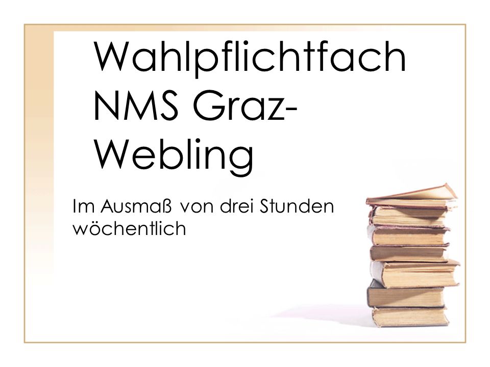 Wahlpflichtfach NMS Graz-Webling