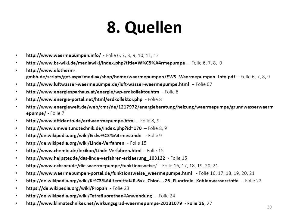8. Quellen   - Folie 6, 7, 8, 9, 10, 11, 12.