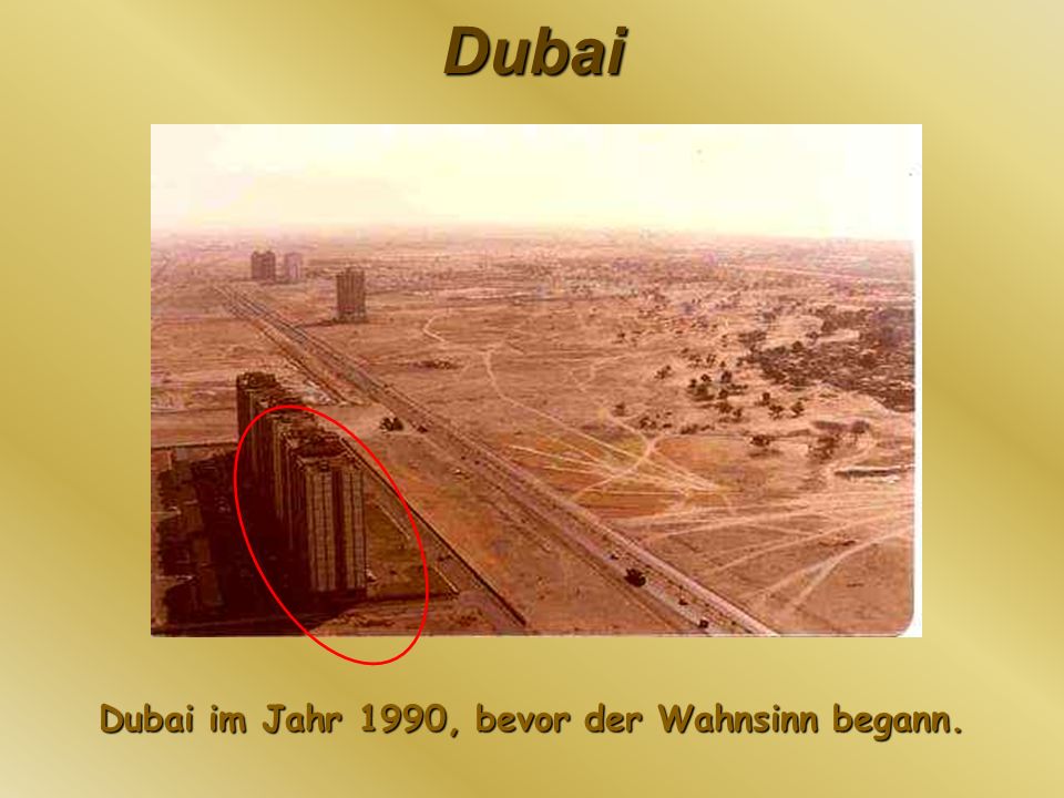 Dubai im Jahr 1990, bevor der Wahnsinn begann.