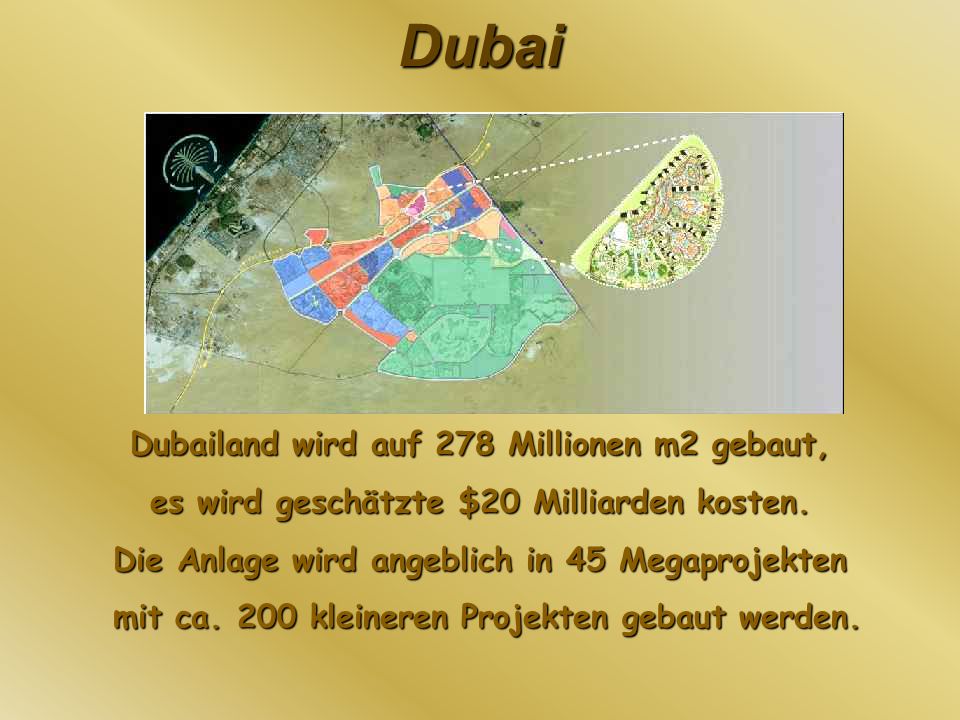 Dubailand wird auf 278 Millionen m2 gebaut,