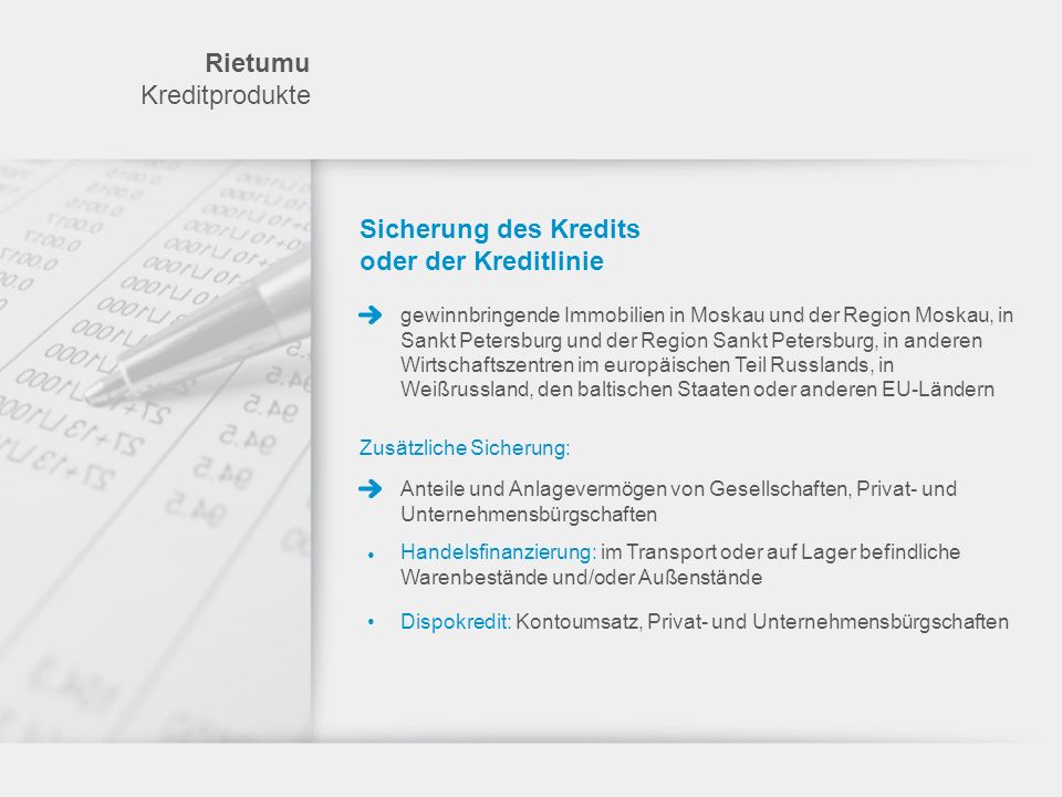 Rietumu Kreditprodukte Sicherung des Kredits oder der Kreditlinie