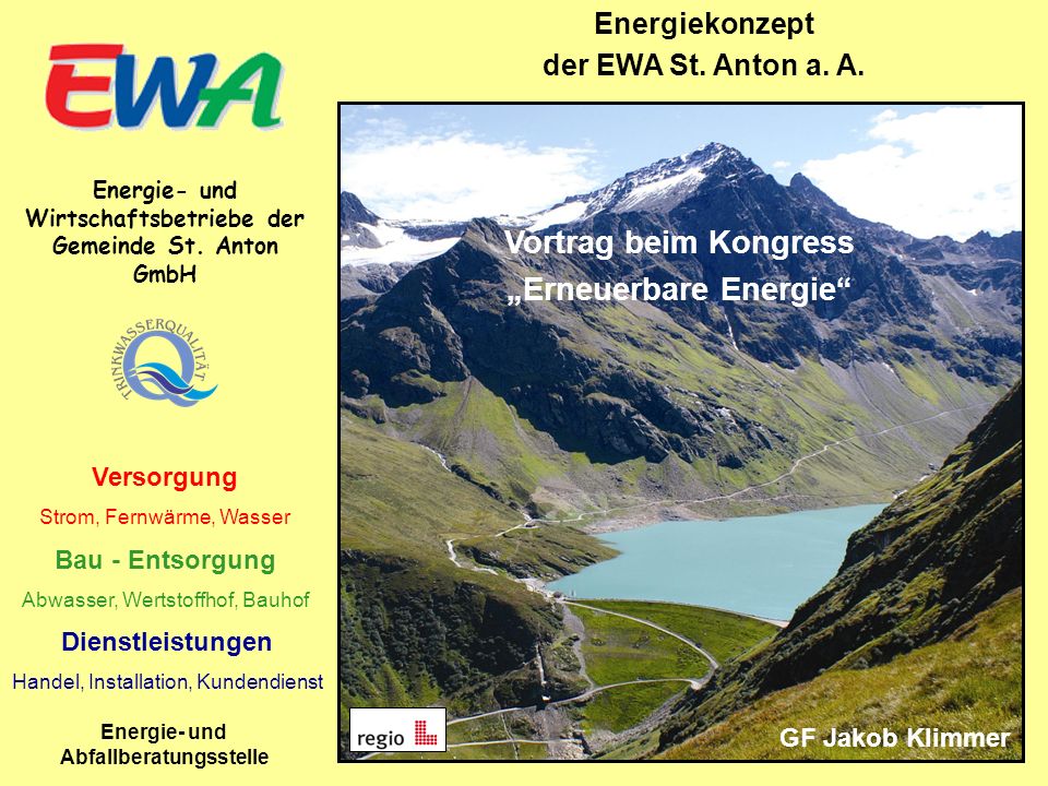Energiekonzept der EWA St. Anton a. A. Energie- und Wirtschaftsbetriebe der Gemeinde St. Anton GmbH.