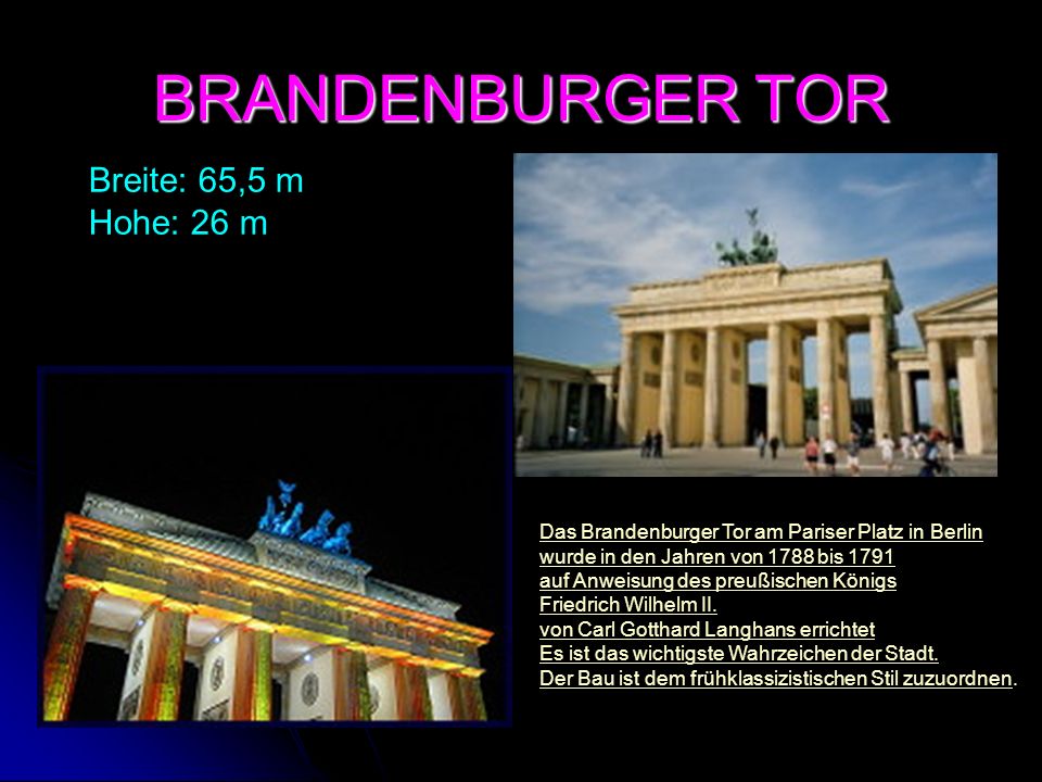 BRANDENBURGER TOR Breite: 65,5 m Hohe: 26 m