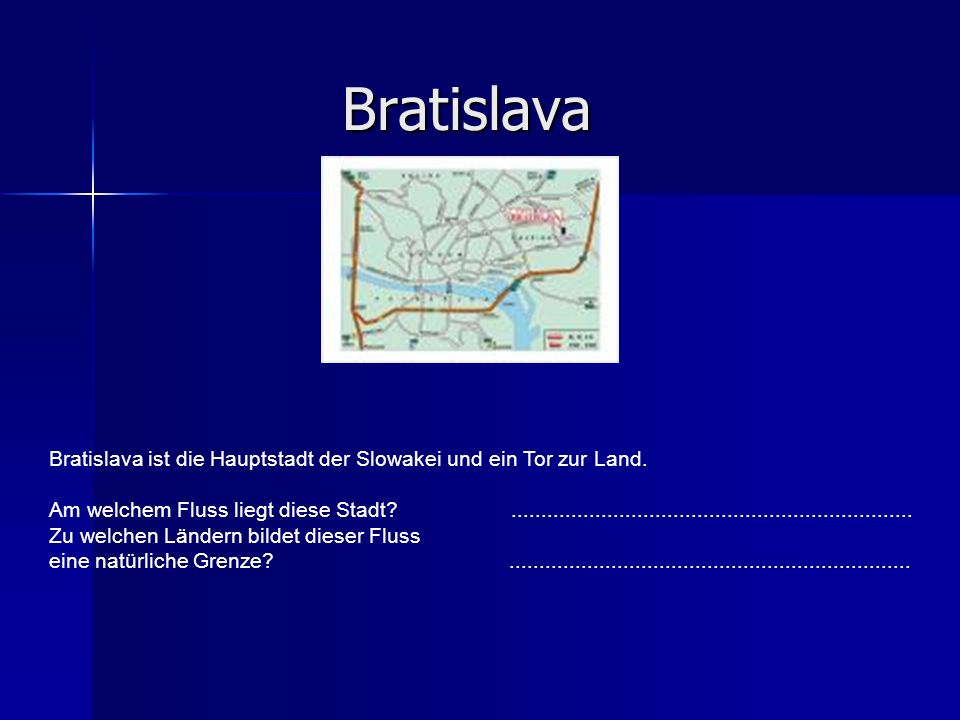 Bratislava Bratislava ist die Hauptstadt der Slowakei und ein Tor zur Land.