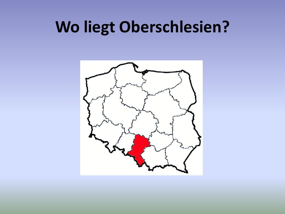 Wo liegt Oberschlesien