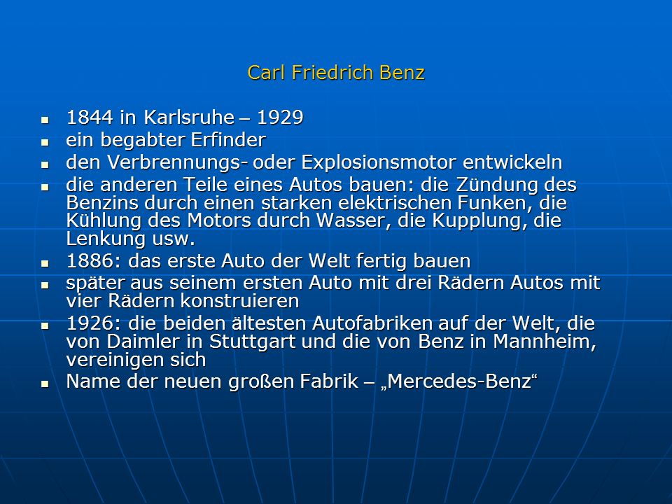Carl Friedrich Benz 1844 in Karlsruhe – ein begabter Erfinder. den Verbrennungs- oder Explosionsmotor entwickeln.