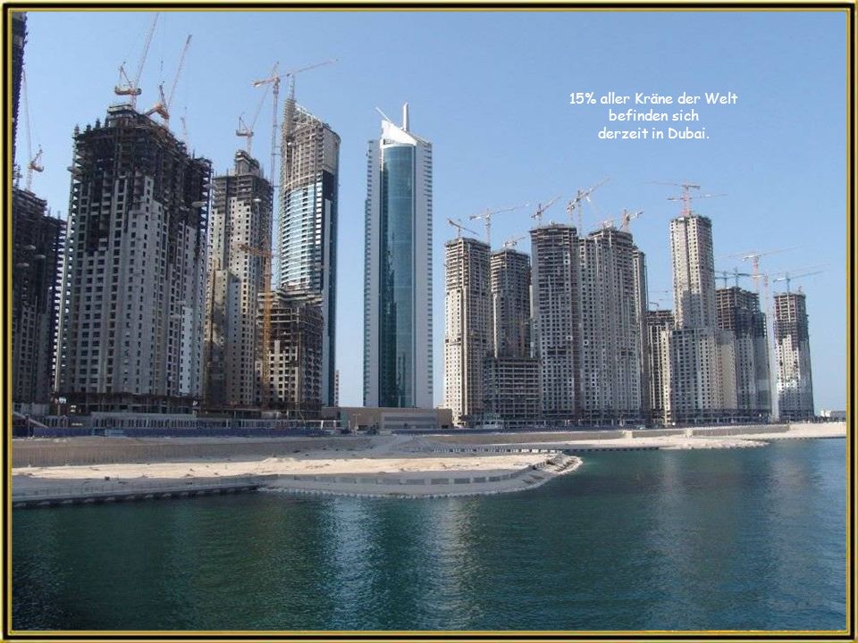 15% aller Kräne der Welt befinden sich derzeit in Dubai.