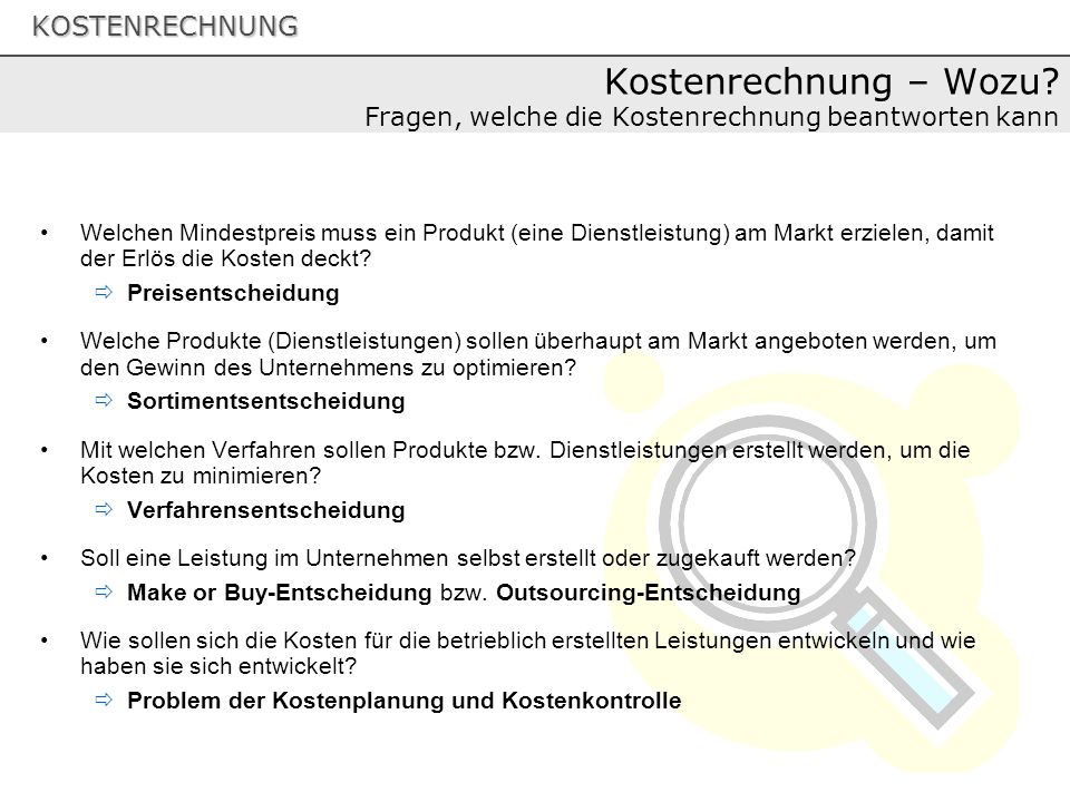 Kostenrechnung – Wozu Fragen, welche die Kostenrechnung beantworten kann