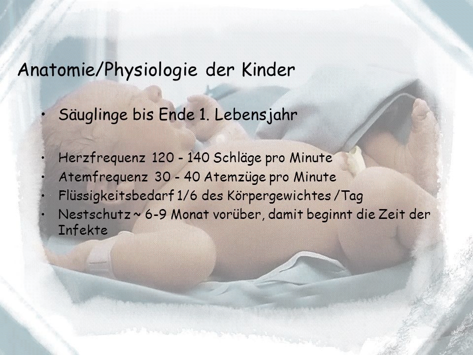Anatomie/Physiologie der Kinder