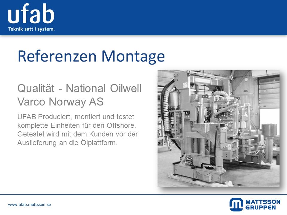 Referenzen Montage Qualität - National Oilwell Varco Norway AS