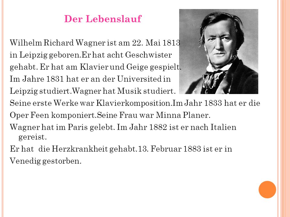Wilhelm Richard Wagner ist am 22. Mai 1813