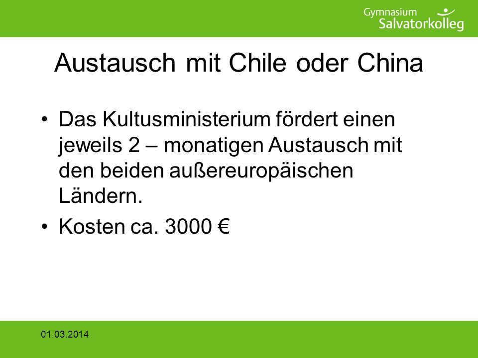 Austausch mit Chile oder China