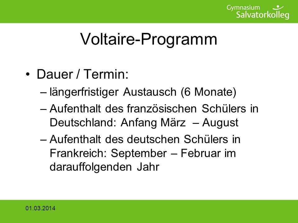 Voltaire-Programm Dauer / Termin: längerfristiger Austausch (6 Monate)