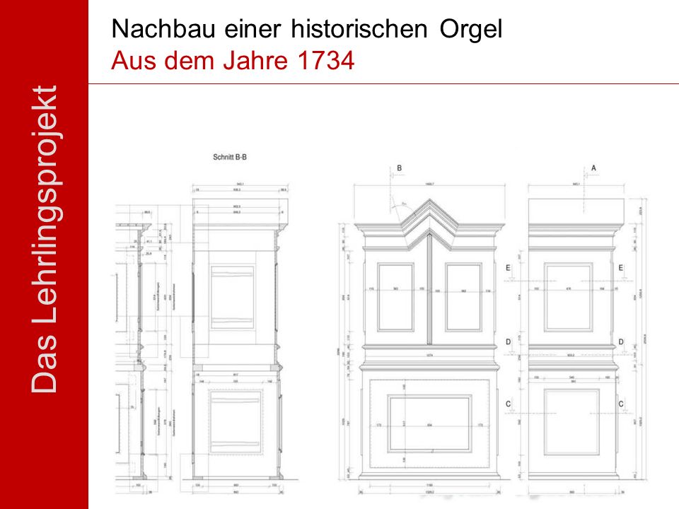 Nachbau einer historischen Orgel Aus dem Jahre 1734
