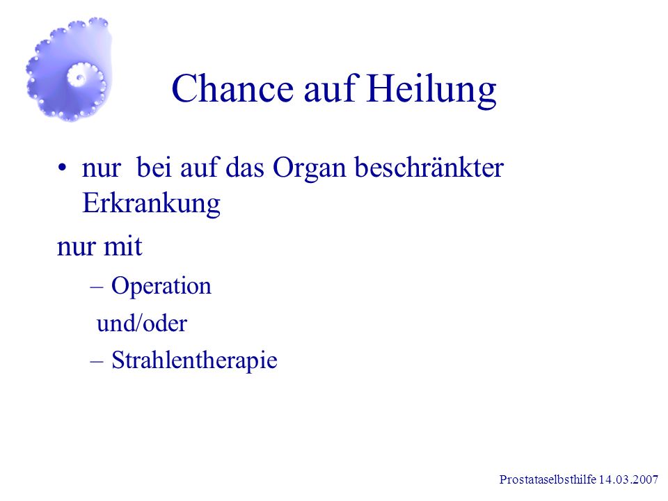 Chance auf Heilung nur bei auf das Organ beschränkter Erkrankung