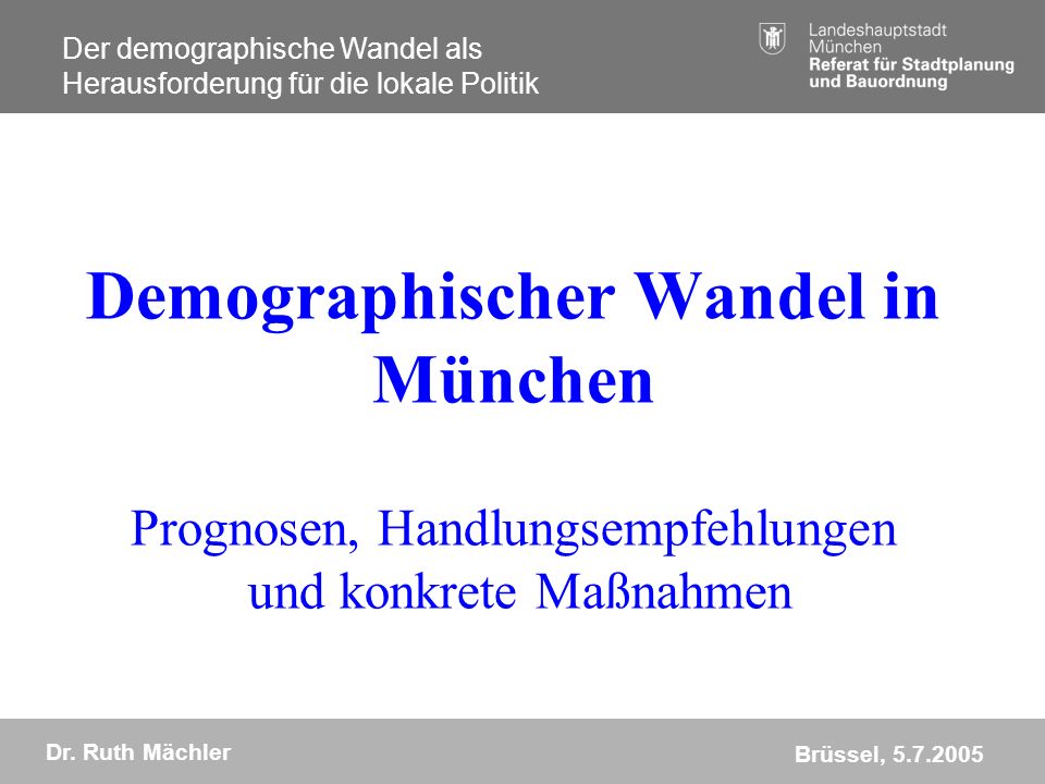 Demographischer Wandel in München Prognosen, Handlungsempfehlungen und konkrete Maßnahmen