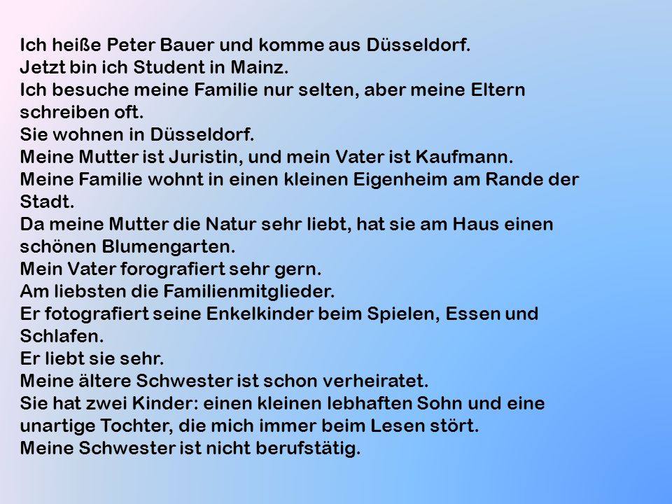 Ich heiße Peter Bauer und komme aus Düsseldorf.