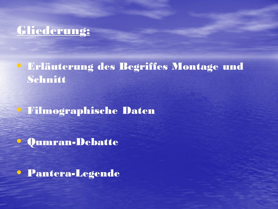 Gliederung: Erläuterung des Begriffes Montage und Schnitt