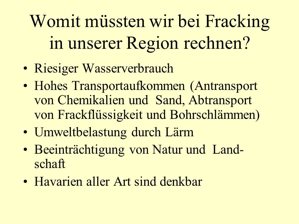 Womit müssten wir bei Fracking in unserer Region rechnen