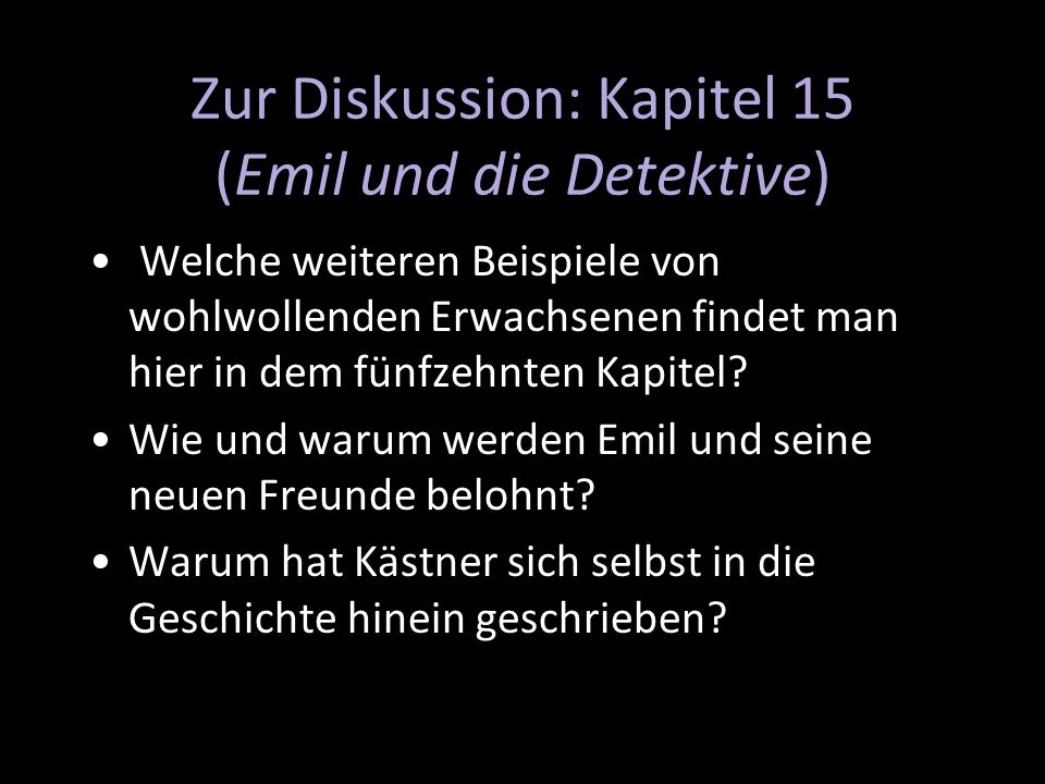 Zur Diskussion: Kapitel 15 (Emil und die Detektive)