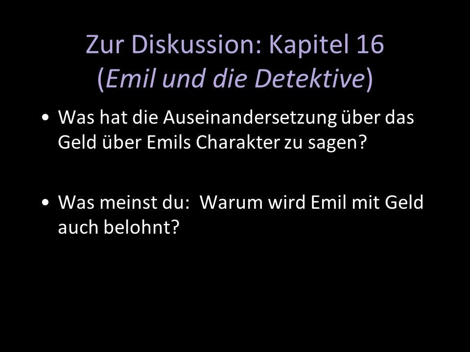 Zur Diskussion: Kapitel 16 (Emil und die Detektive)
