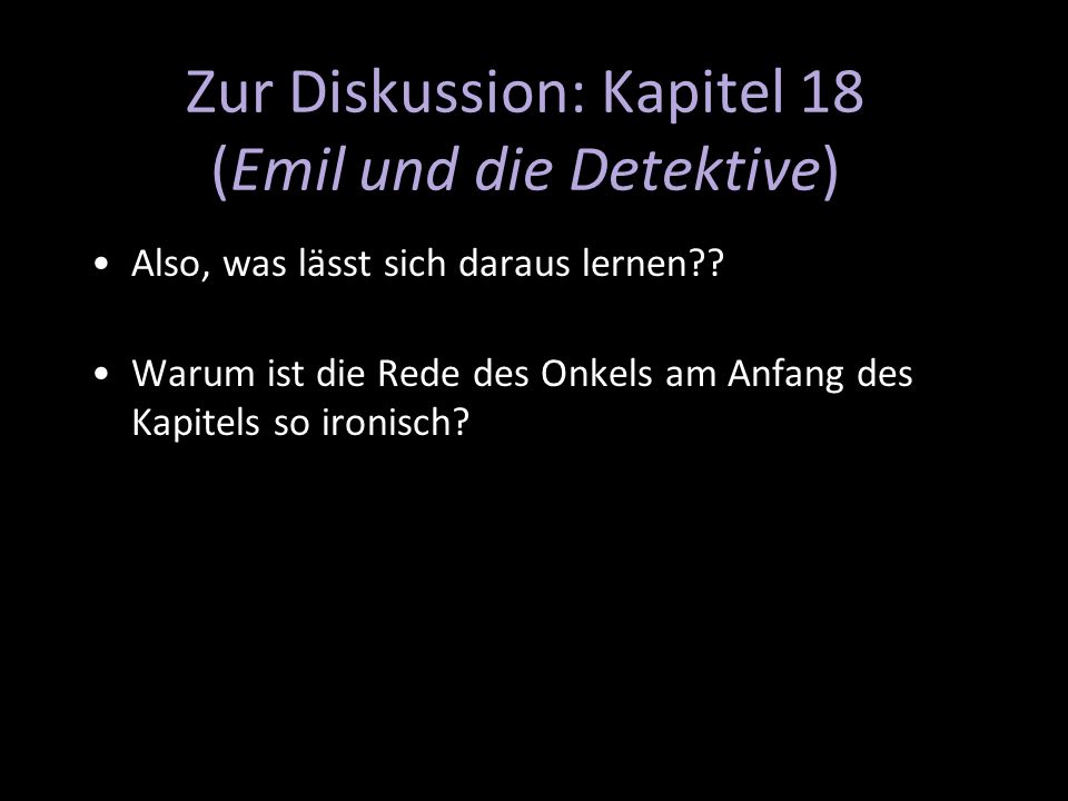 Zur Diskussion: Kapitel 18 (Emil und die Detektive)