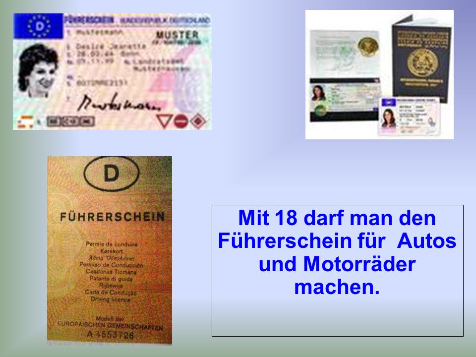 Mit 18 darf man den Führerschein für Autos und Motorräder machen.