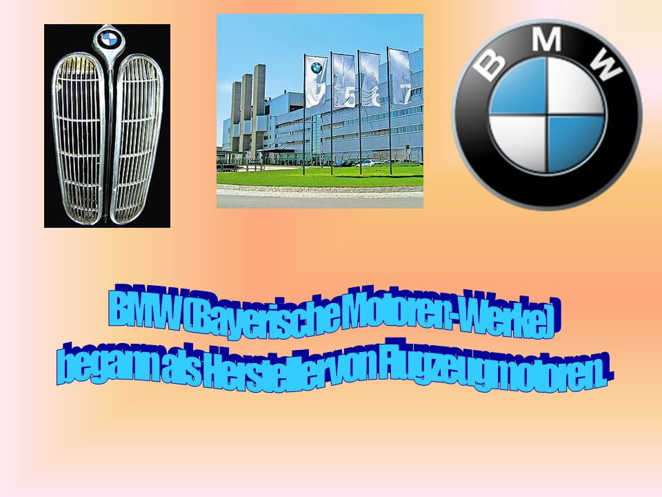 BMW (Bayerische Motoren-Werke)