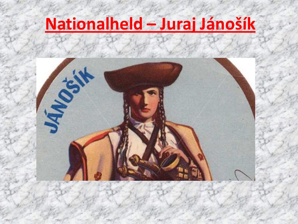 Nationalheld – Juraj Jánošík