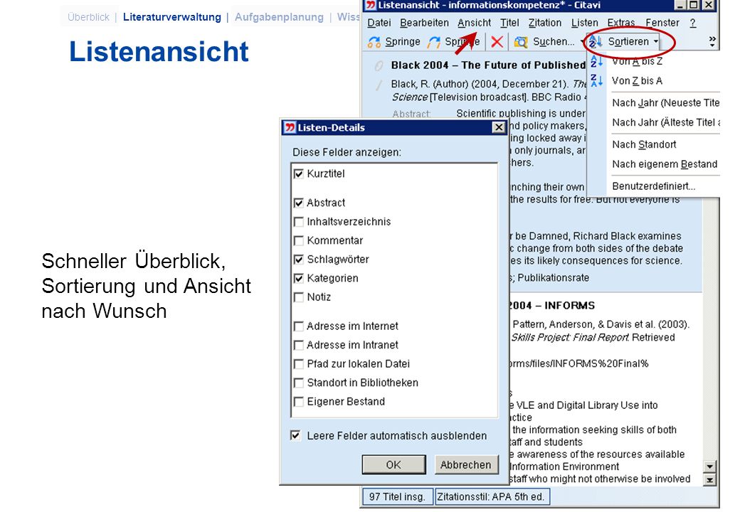 Listenansicht Schneller Überblick, Sortierung und Ansicht nach Wunsch