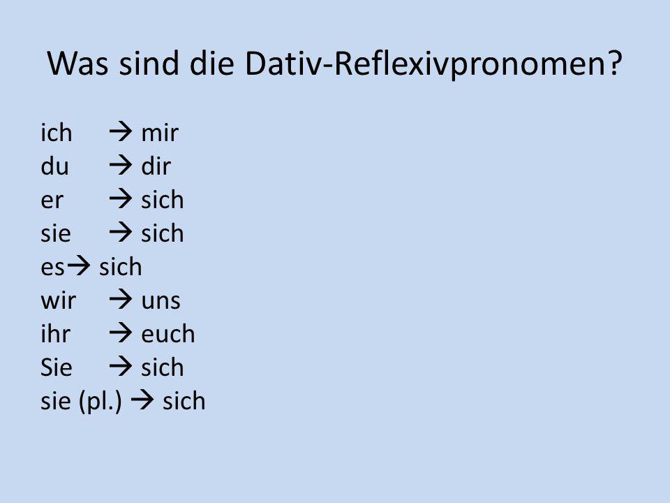 Was sind die Dativ-Reflexivpronomen