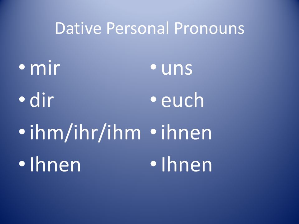 Dative Personal Pronouns