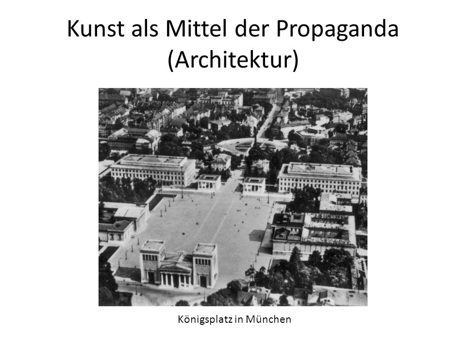 Kunst als Mittel der Propaganda (Architektur)