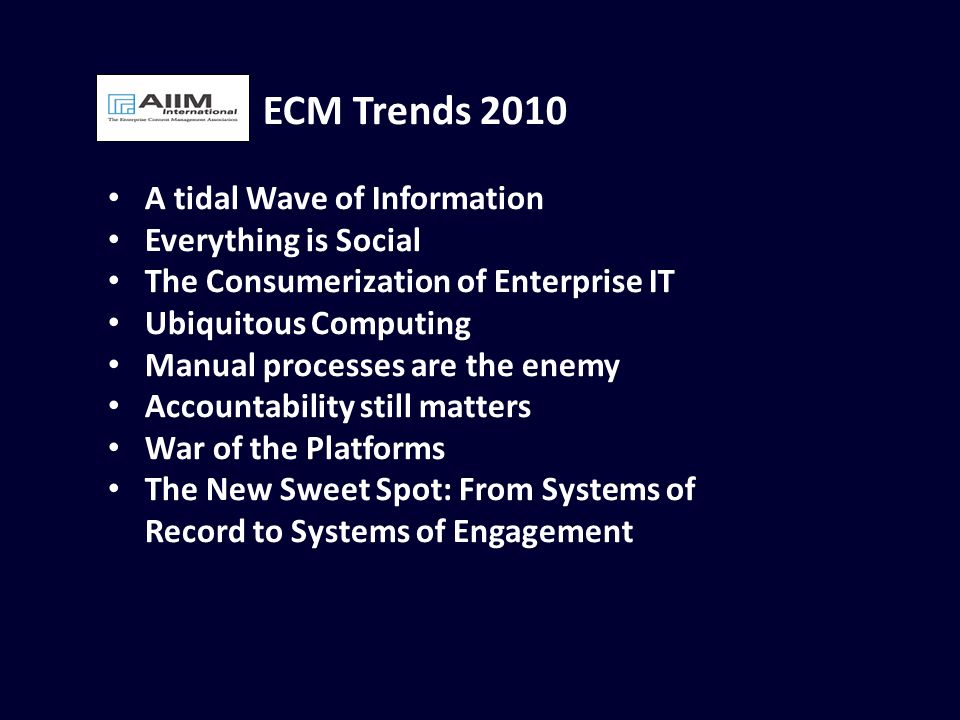 ECM Trends 2010 A tidal Wave of Information Everything is Social
