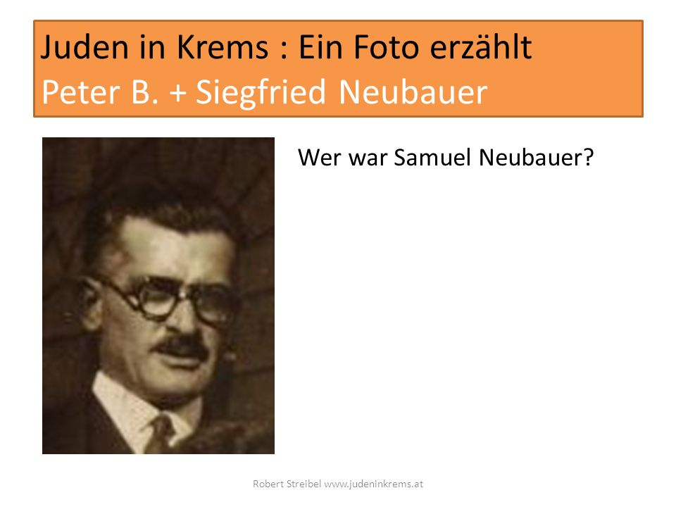 Juden in Krems : Ein Foto erzählt Peter B. + Siegfried Neubauer