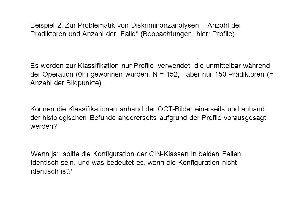 Beispiel 2: Zur Problematik von Diskriminanzanalysen – Anzahl der Prädiktoren und Anzahl der „Fälle (Beobachtungen, hier: Profile)