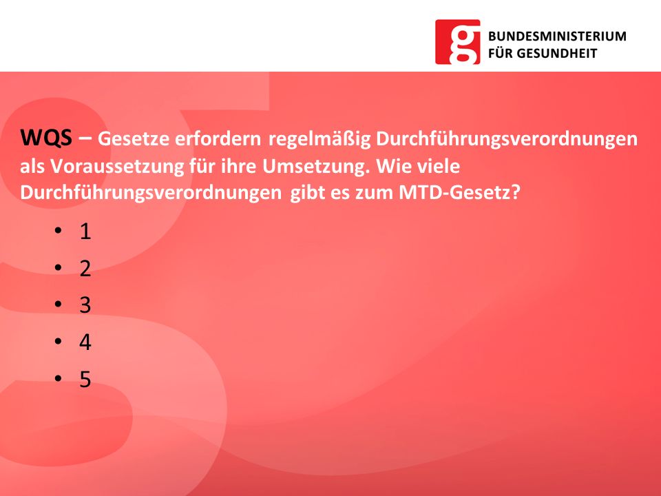 WQS – Gesetze erfordern regelmäßig Durchführungsverordnungen als Voraussetzung für ihre Umsetzung. Wie viele Durchführungsverordnungen gibt es zum MTD-Gesetz