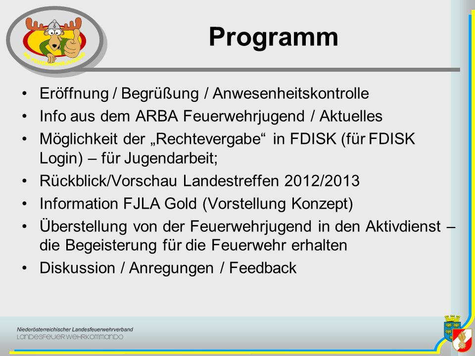 Programm Eröffnung / Begrüßung / Anwesenheitskontrolle