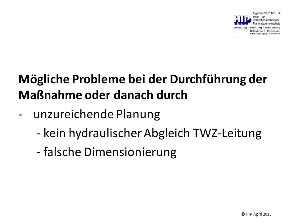 Mögliche Probleme bei der Durchführung der Maßnahme oder danach durch