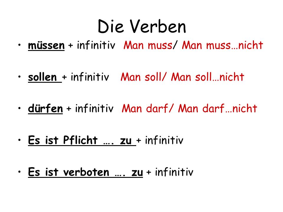 Die Verben müssen + infinitiv Man muss/ Man muss…nicht